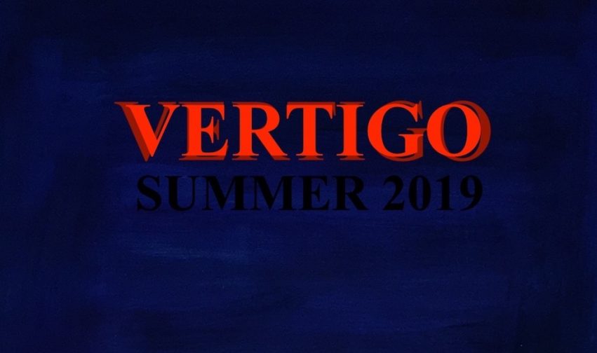 Vertigo, Summer 2019