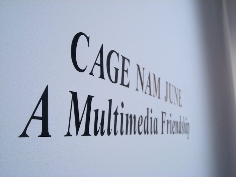 CAGE NAM JUNE: A Multimedia Friendship, installation view