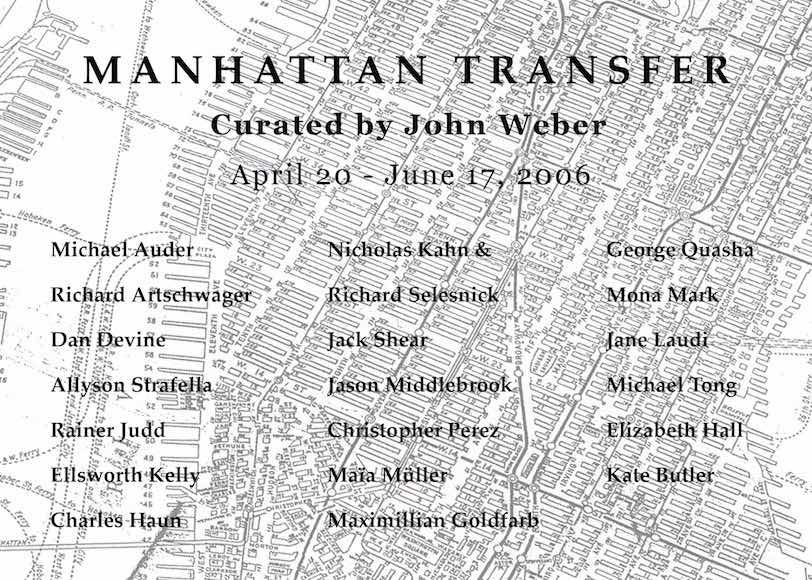 Manhattan Transfer: Curated by John Weber